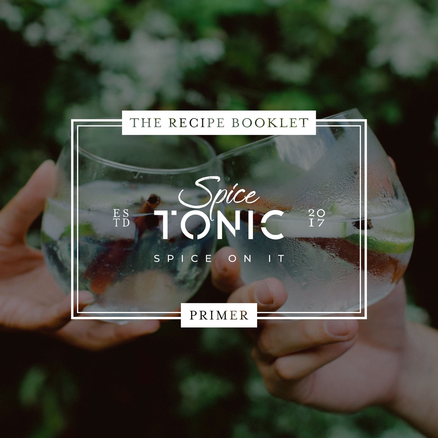 The Spice Tonic Primer | Recipe Booklet